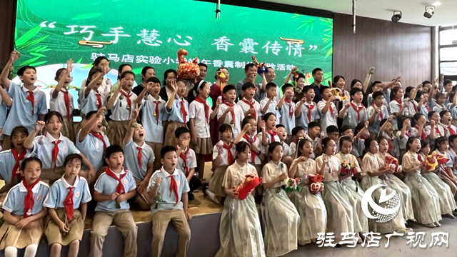驻马店实验小学：巧手做香囊 非遗润童心